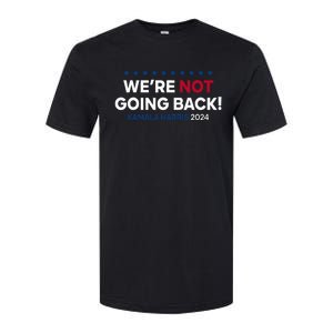 Madam President Kamala Harris WeRe Not Going Back 2024 Softstyle CVC T-Shirt