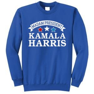 Madam President Kamala Harris Tall Sweatshirt