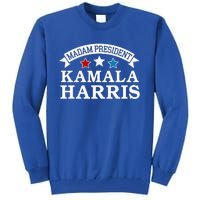 Madam President Kamala Harris Tall Sweatshirt