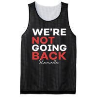 Madam President Kamala Harris WeRe Not Going Back 2024 Mesh Reversible Basketball Jersey Tank