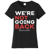 Madam President Kamala Harris WeRe Not Going Back 2024 Women's T-Shirt