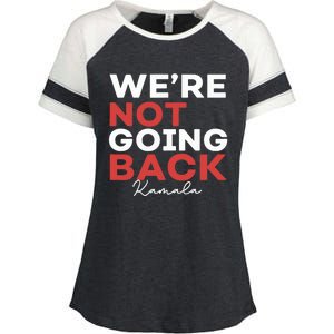 Madam President Kamala Harris WeRe Not Going Back 2024 Enza Ladies Jersey Colorblock Tee