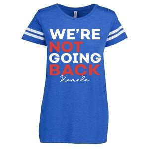 Madam President Kamala Harris WeRe Not Going Back 2024 Enza Ladies Jersey Football T-Shirt