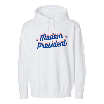 Madam President Kamala Harris 2024 Election Cool Gift Garment-Dyed Fleece Hoodie