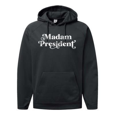 Madam President Kamala Harris Madam President Performance Fleece Hoodie