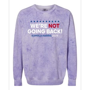 Madam President Kamala Harris Were Not Going Back 2024 Kamala Harris Colorblast Crewneck Sweatshirt