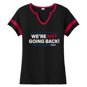 Madam President Kamala Harris Were Not Going Back 2024 Kamala Harris Ladies Halftime Notch Neck Tee