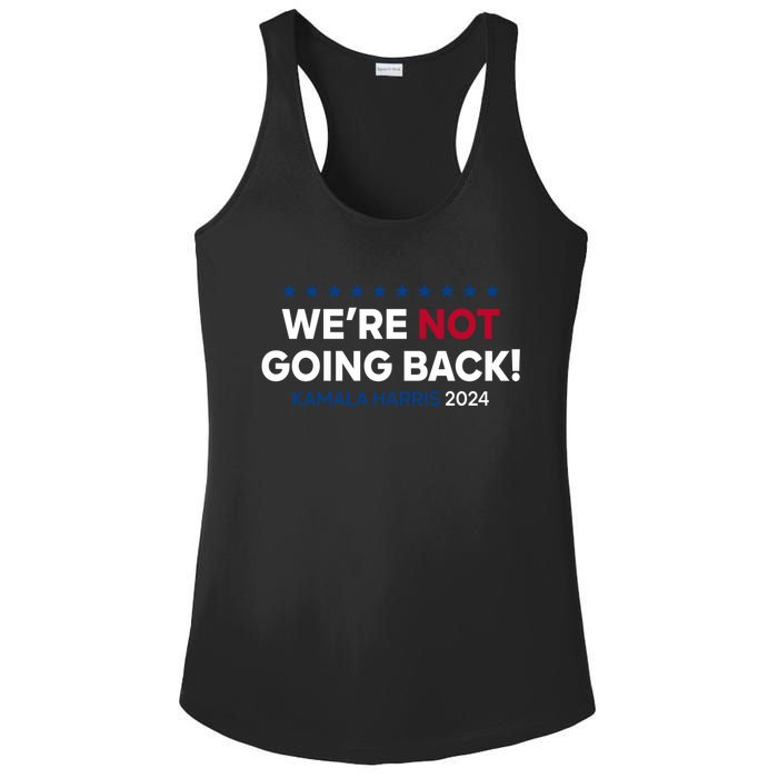 Madam President Kamala Harris Were Not Going Back 2024 Kamala Harris Ladies PosiCharge Competitor Racerback Tank