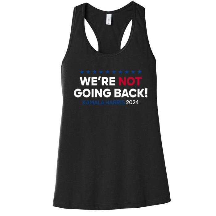 Madam President Kamala Harris Were Not Going Back 2024 Kamala Harris Women's Racerback Tank