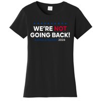 Madam President Kamala Harris Were Not Going Back 2024 Kamala Harris Women's T-Shirt