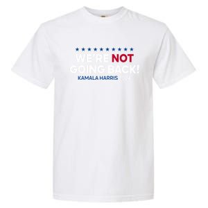 Madam President Kamala Harris Were Not Going Back 2024 Kamala Harris Garment-Dyed Heavyweight T-Shirt