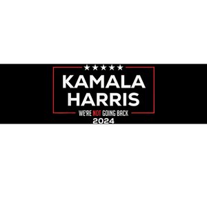 Madam President Kamala Harris Were Not Going Back 2024 Bumper Sticker