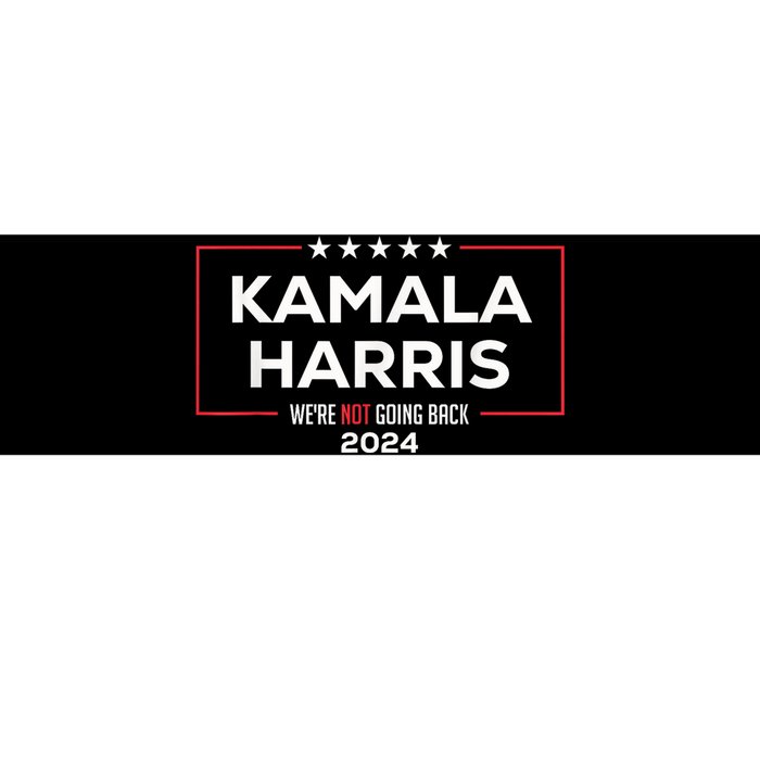 Madam President Kamala Harris Were Not Going Back 2024 Bumper Sticker