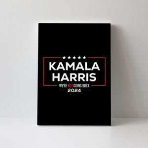 Madam President Kamala Harris Were Not Going Back 2024 Canvas