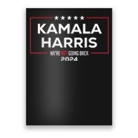 Madam President Kamala Harris Were Not Going Back 2024 Poster