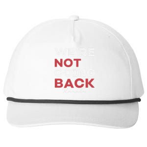 Madam President Kamala Harris WeRe Not Going Back 2024 Snapback Five-Panel Rope Hat