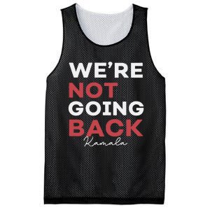 Madam President Kamala Harris WeRe Not Going Back 2024 Mesh Reversible Basketball Jersey Tank