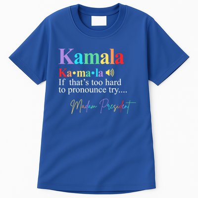 Madam President Kamala Harris Colorful Definition Tall T-Shirt
