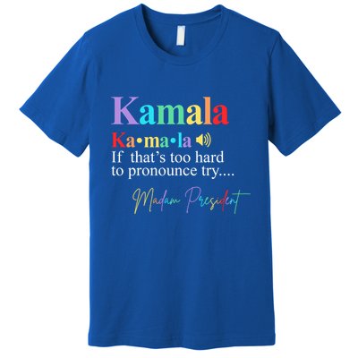 Madam President Kamala Harris Colorful Definition Premium T-Shirt