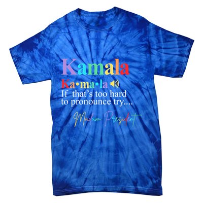 Madam President Kamala Harris Colorful Definition Tie-Dye T-Shirt