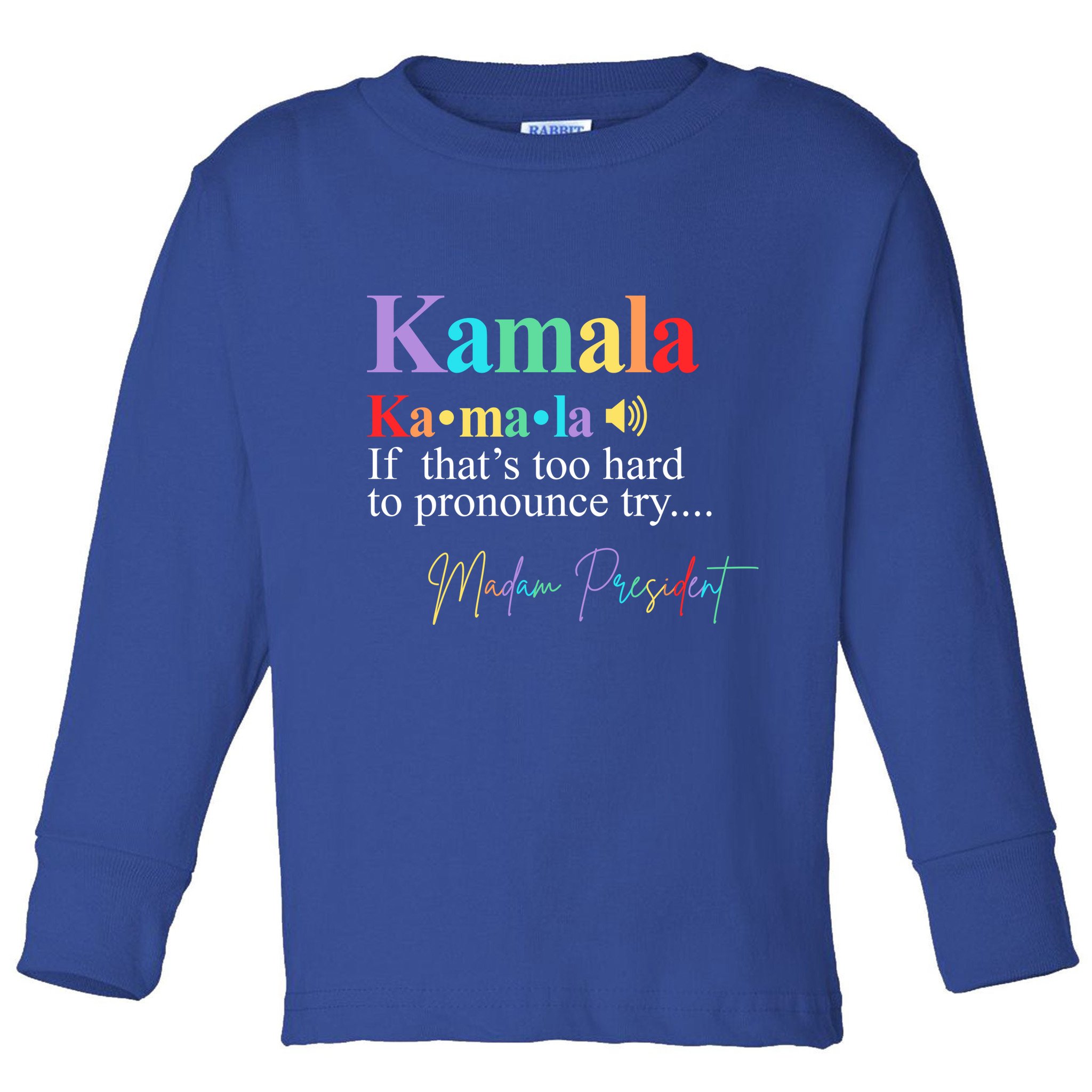 Madam President Kamala Harris Colorful Definition Toddler Long Sleeve Shirt