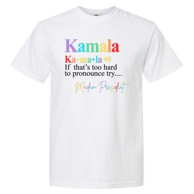 Madam President Kamala Harris Colorful Definition Garment-Dyed Heavyweight T-Shirt