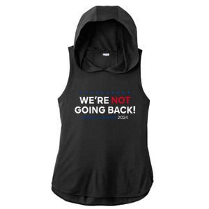 Madam President Kamala Harris WeRe Not Going Back 2024 Gift Ladies PosiCharge Tri-Blend Wicking Draft Hoodie Tank