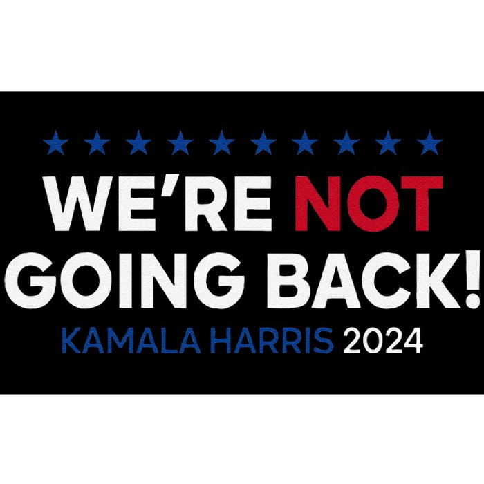 Madam President Kamala Harris WeRe Not Going Back 2024 Gift Bumper Sticker