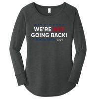 Madam President Kamala Harris WeRe Not Going Back 2024 Gift Women's Perfect Tri Tunic Long Sleeve Shirt