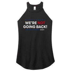 Madam President Kamala Harris WeRe Not Going Back 2024 Gift Women's Perfect Tri Rocker Tank