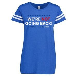 Madam President Kamala Harris WeRe Not Going Back 2024 Gift Enza Ladies Jersey Football T-Shirt