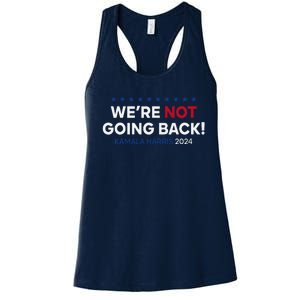 Madam President Kamala Harris WeRe Not Going Back 2024 Women's Racerback Tank