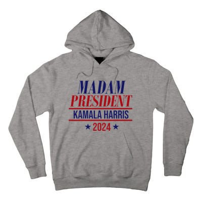 Madam President Kamala Harris 2024 Election Campaign Tall Hoodie