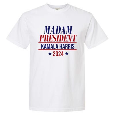 Madam President Kamala Harris 2024 Election Campaign Garment-Dyed Heavyweight T-Shirt