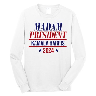 Madam President Kamala Harris 2024 Election Campaign Long Sleeve Shirt