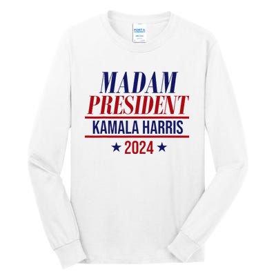 Madam President Kamala Harris 2024 Election Campaign Tall Long Sleeve T-Shirt