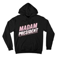 Madam President Kamala Harris 2024 Political Hoodie