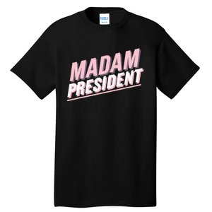 Madam President Kamala Harris 2024 Political Tall T-Shirt