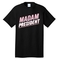 Madam President Kamala Harris 2024 Political Tall T-Shirt