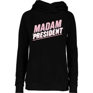 Madam President Kamala Harris 2024 Political Womens Funnel Neck Pullover Hood