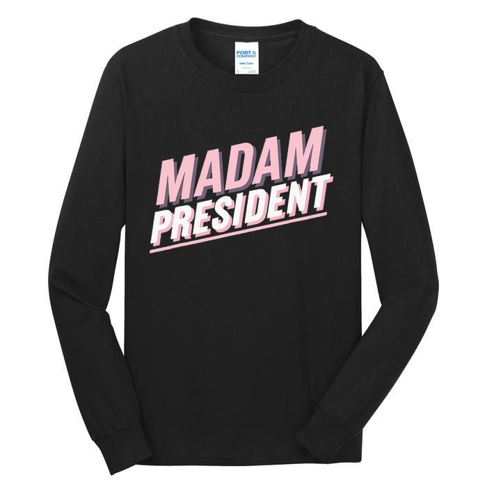 Madam President Kamala Harris 2024 Political Tall Long Sleeve T-Shirt