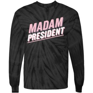 Madam President Kamala Harris 2024 Political Tie-Dye Long Sleeve Shirt