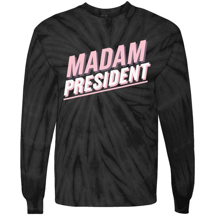 Madam President Kamala Harris 2024 Political Tie-Dye Long Sleeve Shirt