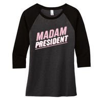 Madam President Kamala Harris 2024 Political Women's Tri-Blend 3/4-Sleeve Raglan Shirt