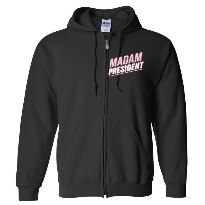 Madam President Kamala Harris 2024 Political Full Zip Hoodie