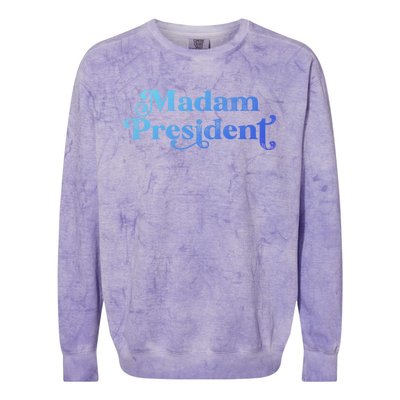 Madam President Kamala Harris Madam President Gift Colorblast Crewneck Sweatshirt