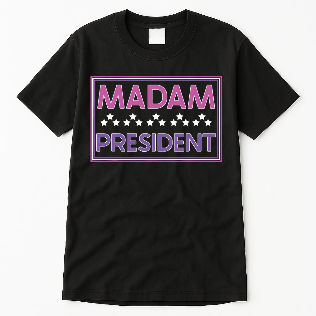 Madam President Kamala Harris 2024 Tall T-Shirt