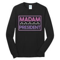 Madam President Kamala Harris 2024 Tall Long Sleeve T-Shirt