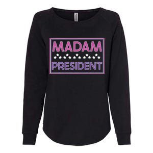 Madam President Kamala Harris 2024 Womens California Wash Sweatshirt