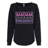 Madam President Kamala Harris 2024 Womens California Wash Sweatshirt